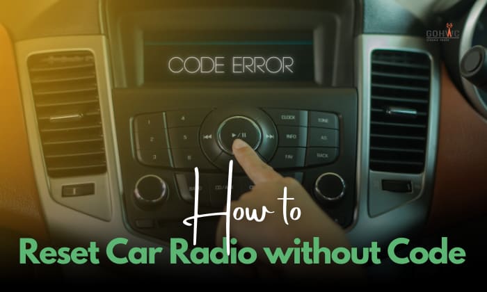 How to Reset a Car Radio Without the Code