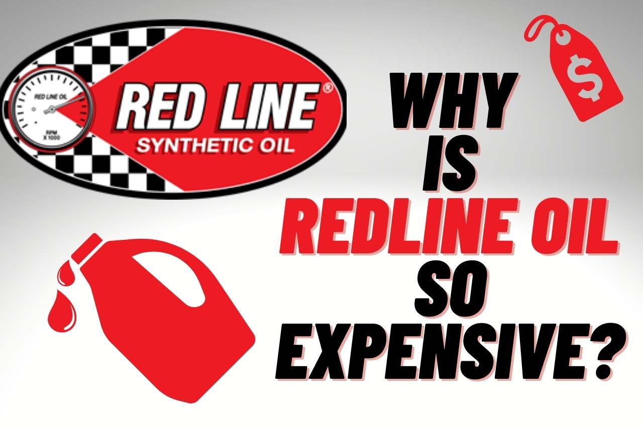 Why Is Redline Oil So Expensive